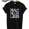 Mac Miller Loud T shirt