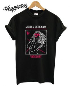 My First Sinner’s Dictionary Vainglory T shirt