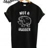 Not A Hugger Hedgehog T shirt