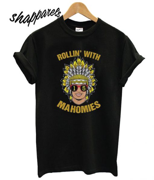 Patrick Rollin’ With Mahomies T shirt