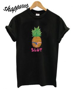 Pineapple Slut Panties American T shirt