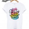 Rainbow Girl Just Wanna Have Fun Womens T shirt