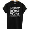 Sober 35050 Hours T shirt