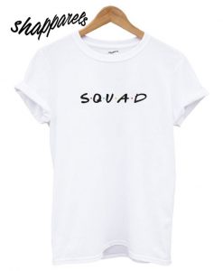 Squad Friends Parody T shirt