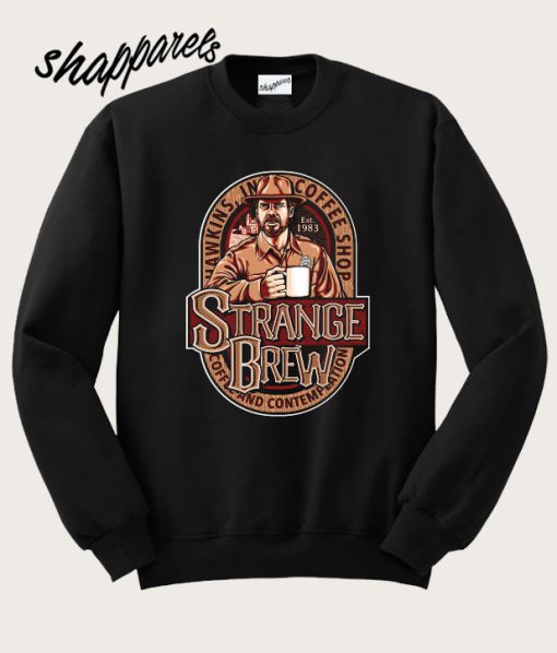 Strange Brew Sweatshirt