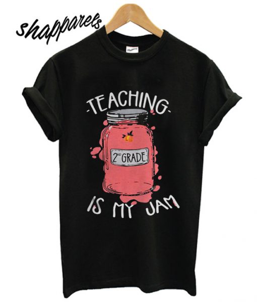 Teaching 2 Grade Is My Jam T shirt