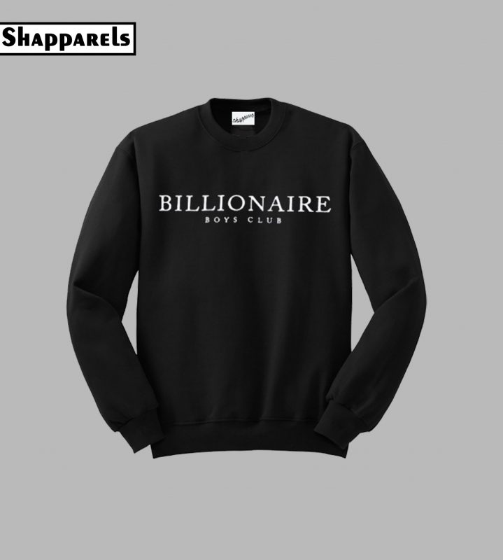 billionaire sweatshirt