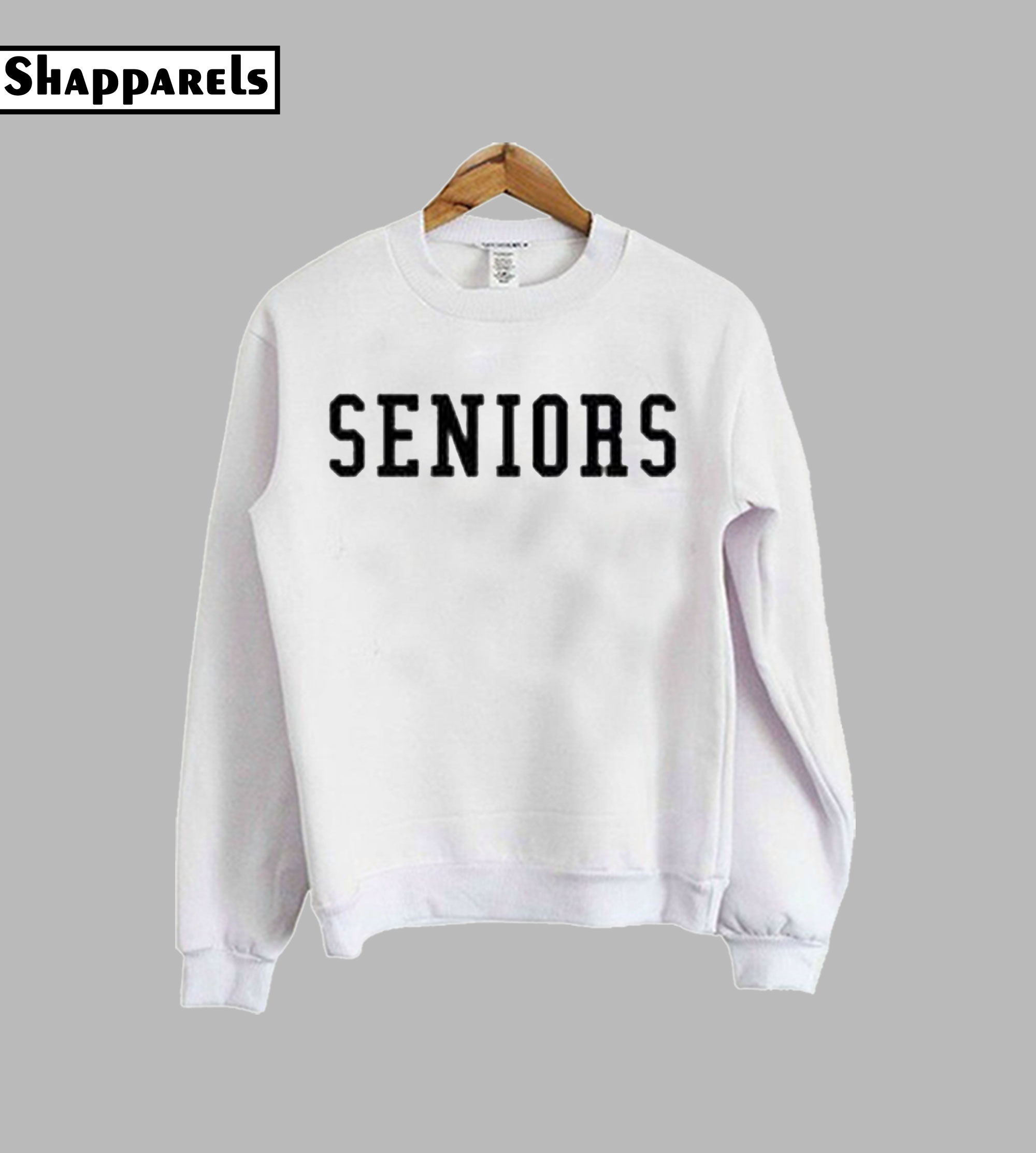 seniors sweatshirt