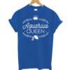 Aquarius Queen T-shirt