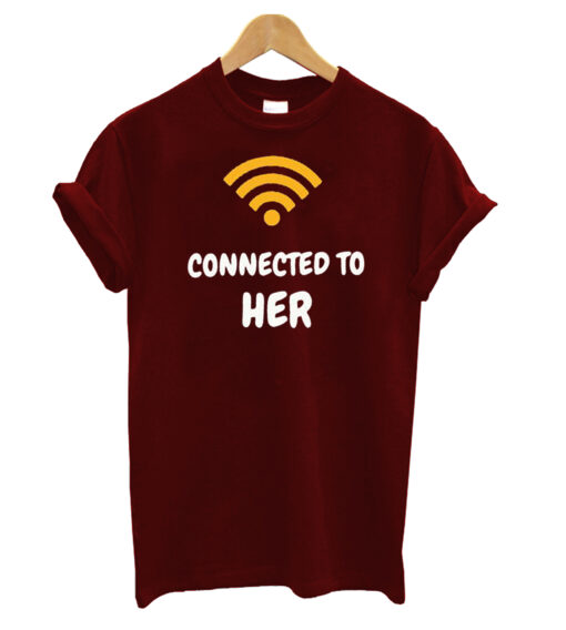 Connected To Her T-shirt