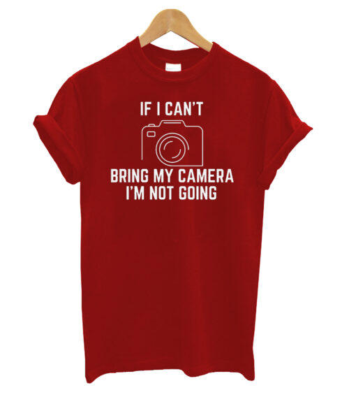 If I Can't T-shirt