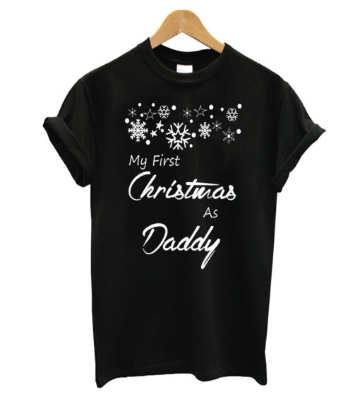 My First Christmas As Daddy T-shirt