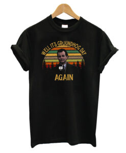 Well-It's-Groundhog-Day-T-shirt