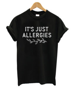 Allergies T-shirt