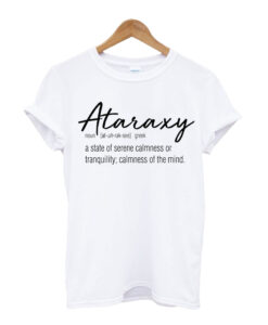 Ataraxy T-shirt