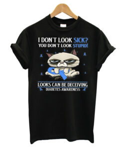 Cat I Don't Look Sick T-shirt