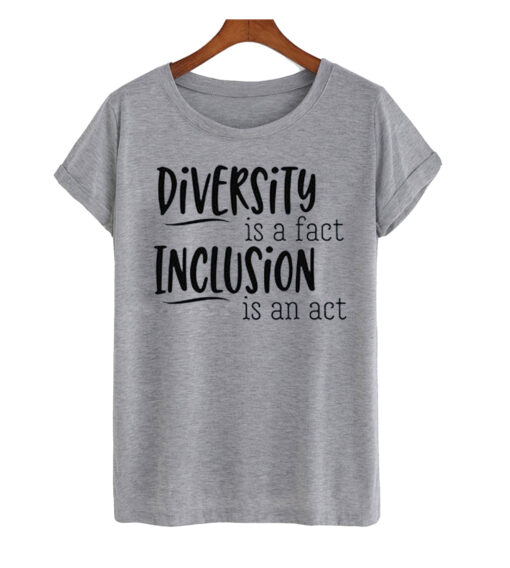 Diversity is a fact T-shirt