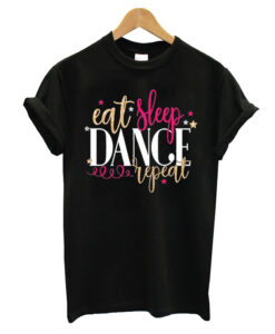 Eat Sleep Dance T-shirt