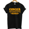 Ginger Appreciation T-shirt