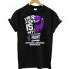 Her Fight Is My Fight T-shirt