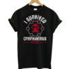 I Survived Coronavirus 2020 T-shirt