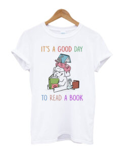 It's Good Day T-shirt