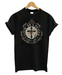 Livin' On A Prayer T-shirt