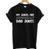 My Jokes are Officially T-shirt