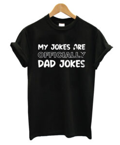 My Jokes are Officially T-shirt