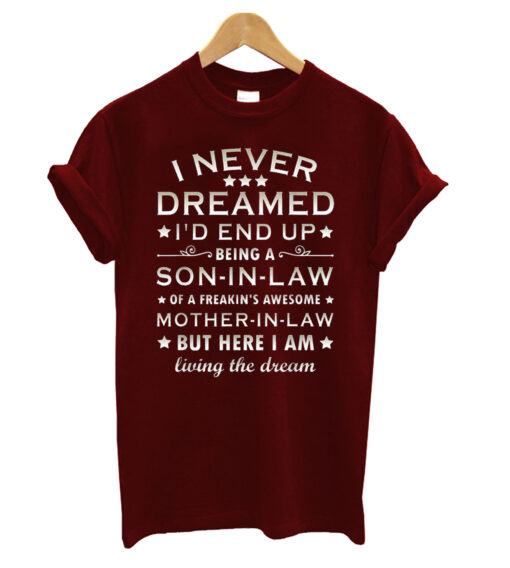 Never Dreamed T-shirt