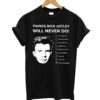 Things Rick Astley T-shirt