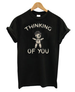 Thinking Of You Voodoo T-shirt