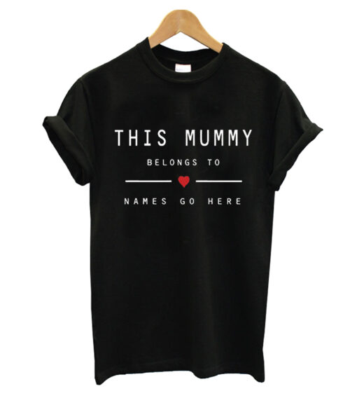 This Mummy Belongs T-shirt