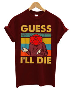 Vintage Guess I'll Die T-shirt