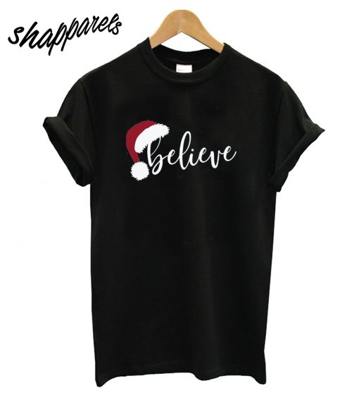 Believe Christmas T-Shirt