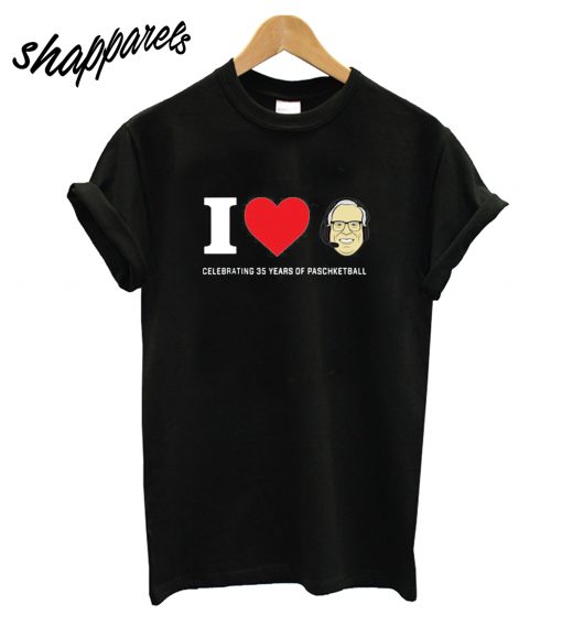 I Love Jim Paschke T-Shirt