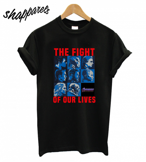 The Fight Of Our Lives T-Shirt