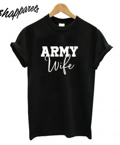 Army Wife T-Shirt