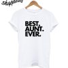 Best Aunt Ever T-Shirt