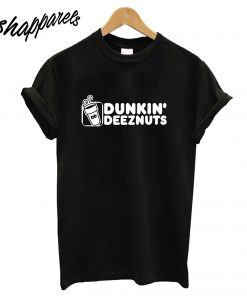 Dunkin Deez Nuts T-Shirt