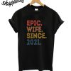 Epic Wife Since 2021 T-Shirt