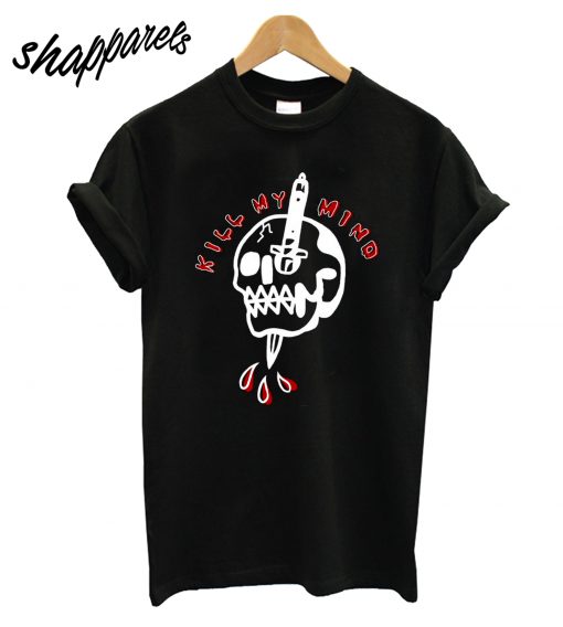 Kill My Mind T-Shirt