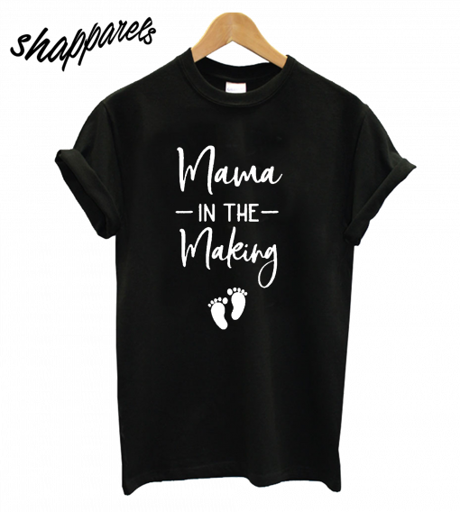 Mama In the Making T-Shirt
