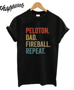 Peloton Dad Fireball Repeat T-Shirt