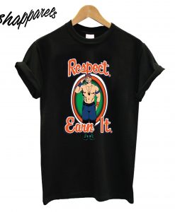 Respect Earn It John Cena T-Shirt