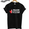 Ryan Reynolds This is Our Shot T-Shirt