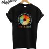 You Can Be Anything Be Kind T-Shirt