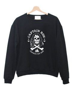 Captain Ron Captain For Hire Crewneck Sweatshirt