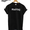 Hashtage T-Shirt