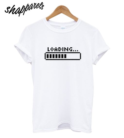 Loading T-Shirt